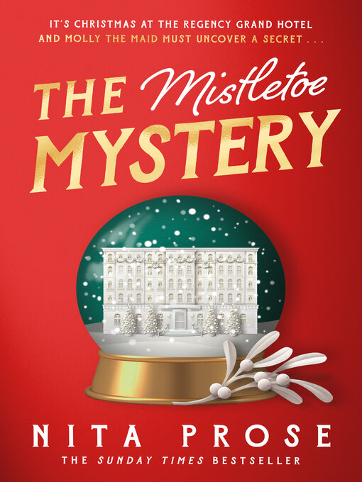 Title details for The Mistletoe Mystery by Nita Prose - Wait list